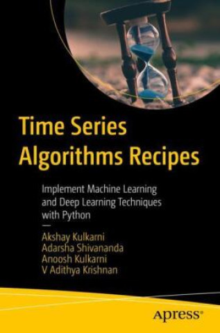 Book Time Series Algorithms Recipes Akshay Kulkarni
