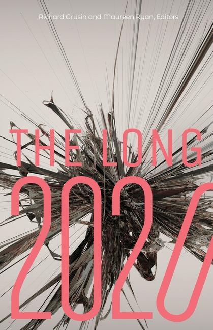 Book Long 2020 Richard Grusin