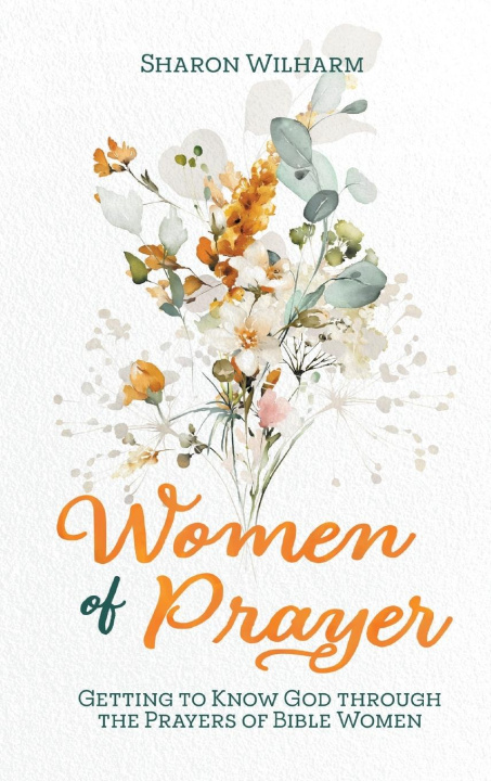 Knjiga Women of Prayer Sharon Wilharm