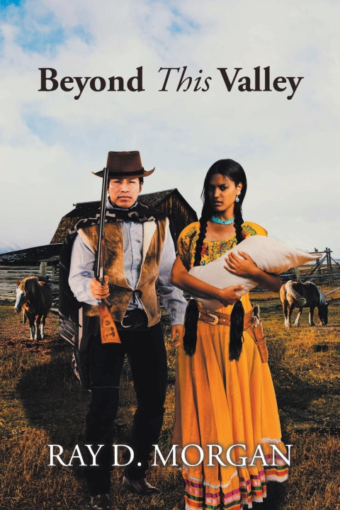 Knjiga Beyond This Valley Ray D. Morgan