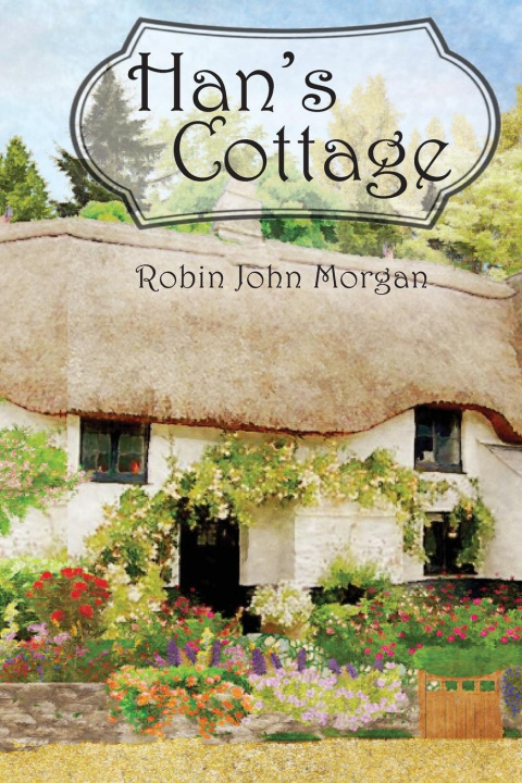 Boek Han's Cottage Robin John Morgan