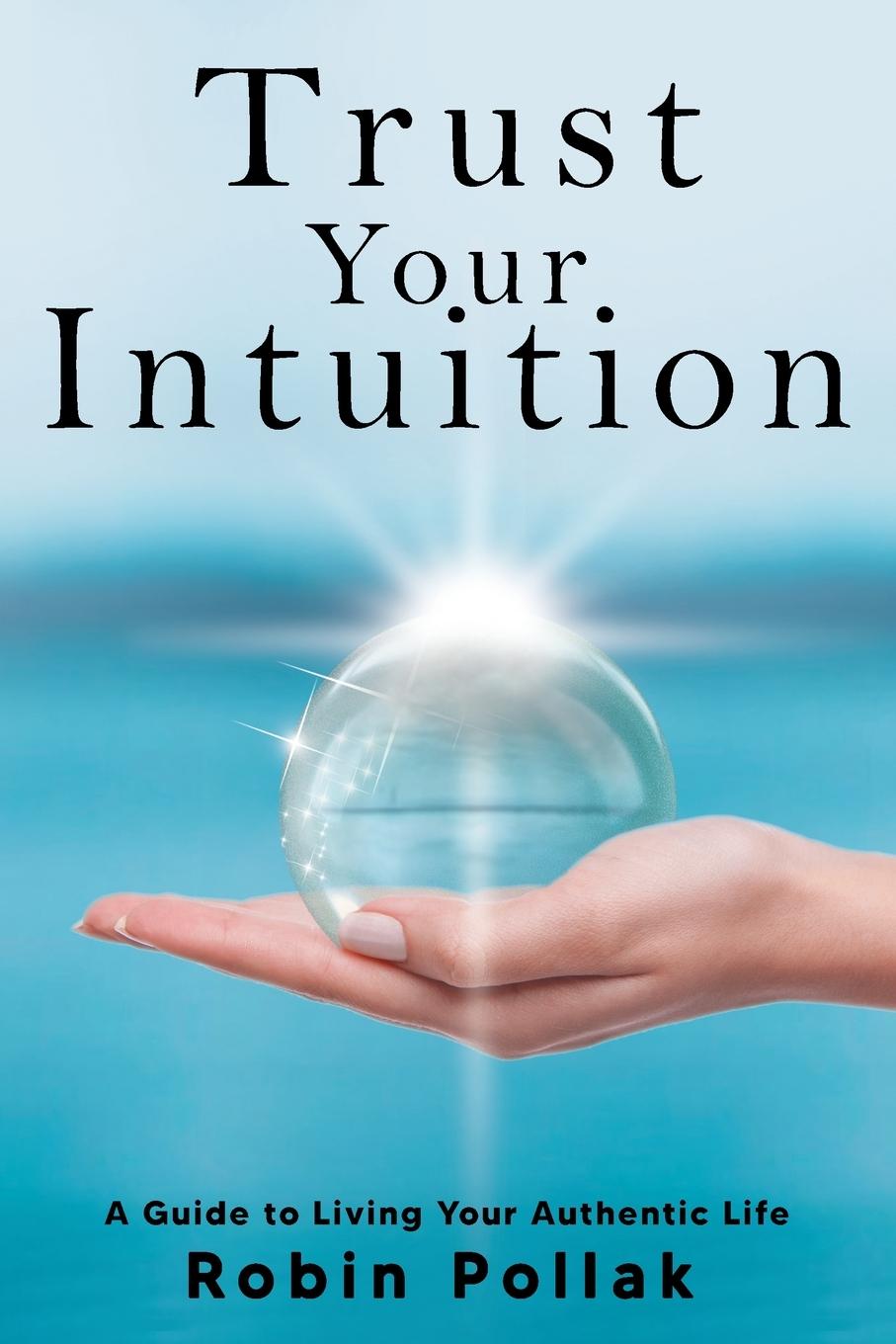 Książka Trust Your Intuition Robin Pollak
