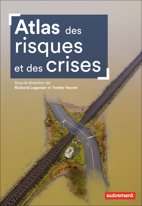 Könyv Atlas des risques et des crises 