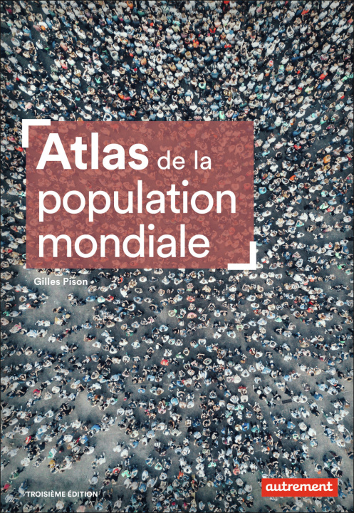 Carte Atlas de la population mondiale Pison