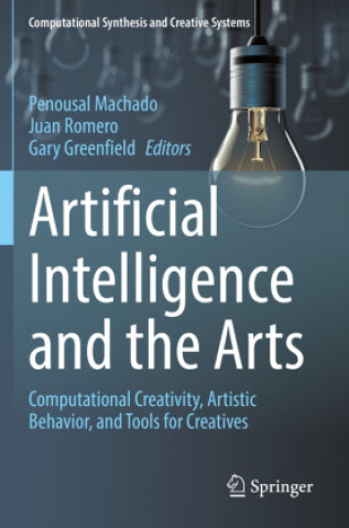 Könyv Artificial Intelligence and the Arts Penousal Machado