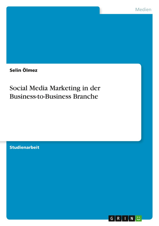 Книга Social Media Marketing in der Business-to-Business Branche 