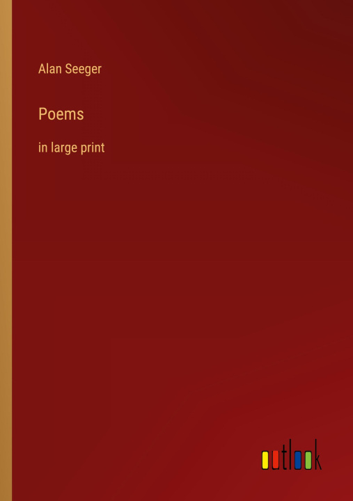 Kniha Poems Alan Seeger