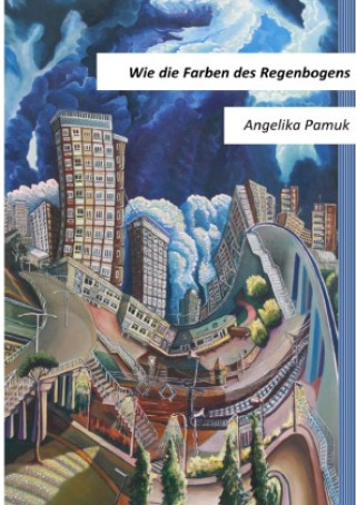 Book Wie die Farben des Regenbogens Angelika Pamuk
