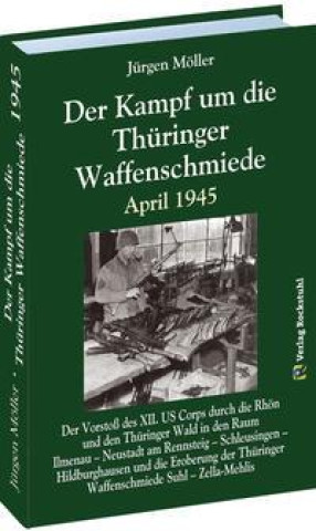 Carte Der Kampf um die Thüringer Waffenschmiede April 1945 
