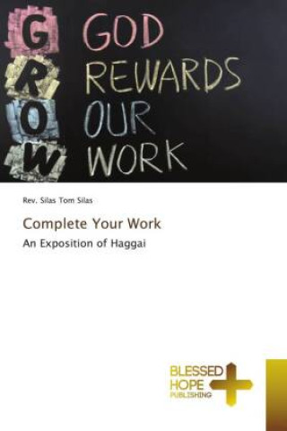Knjiga Complete Your Work Rev. Silas Tom Silas