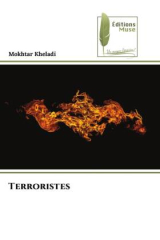 Knjiga Terroristes Mokhtar Kheladi