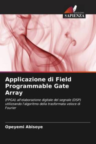 Book Applicazione di Field Programmable Gate Array Justice Emuoyibofarhe