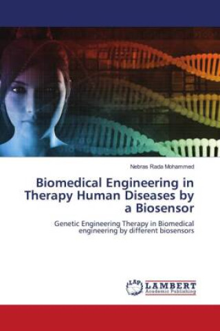 Książka Biomedical Engineering in Therapy Human Diseases by a Biosensor Nebras Rada Mohammed