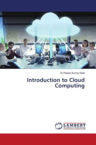 Knjiga Introduction to Cloud Computing Dr Pawan Kumar Goel