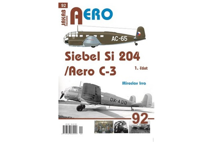 Książka AERO 92 Siebel Si-204/Aero C-3, 1. část Miroslav Irra