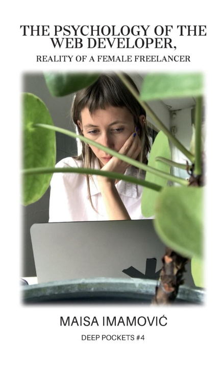 Knjiga The Psychology of the Web Developer Maisa Imamović