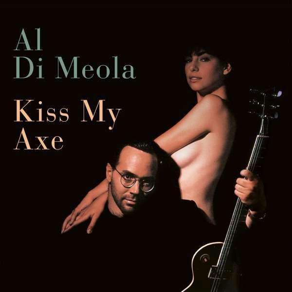 Audio Al Di Meola: Kiss My Axe 