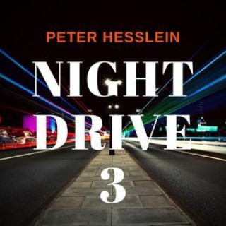 Audio Night Drive 3 Peter Hesslein