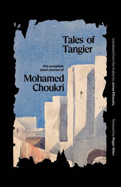 Kniha Tales of Tangier Mohamed Choukri