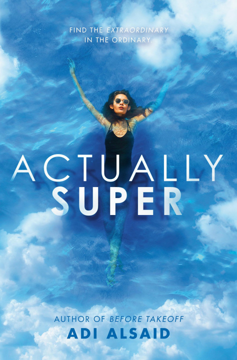 Book Actually Super Adi Alsaid
