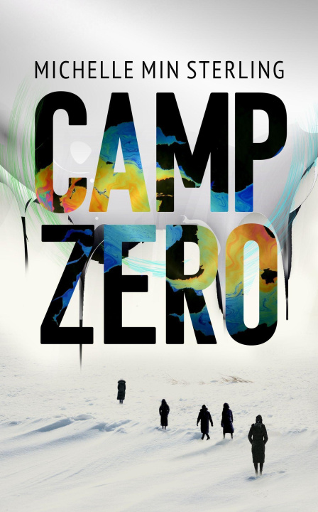 Knjiga Camp Zero Michelle Min Sterling