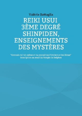 Carte Reiki Usui 3?me Degré - Shinpiden, enseignements des myst?res 