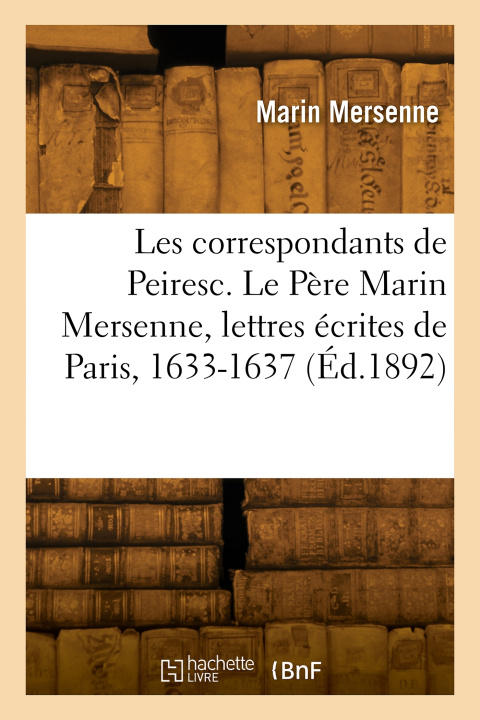 Kniha Les correspondants de Peiresc. Tome XIX Marin Mersenne