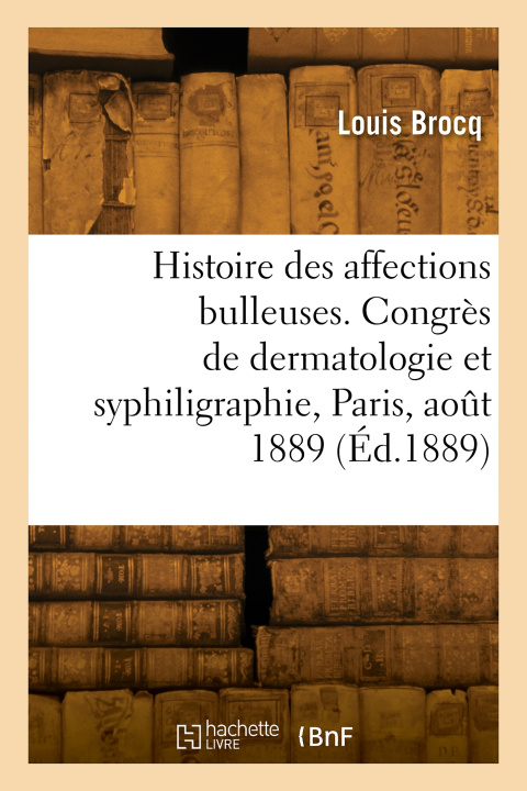 Kniha Note pour servir à l'histoire des affections bulleuses, communication Louis Brocq
