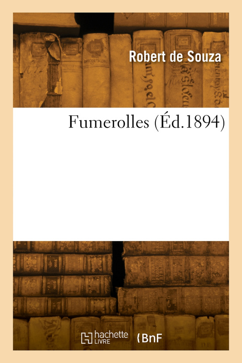Knjiga Fumerolles Robert Souza