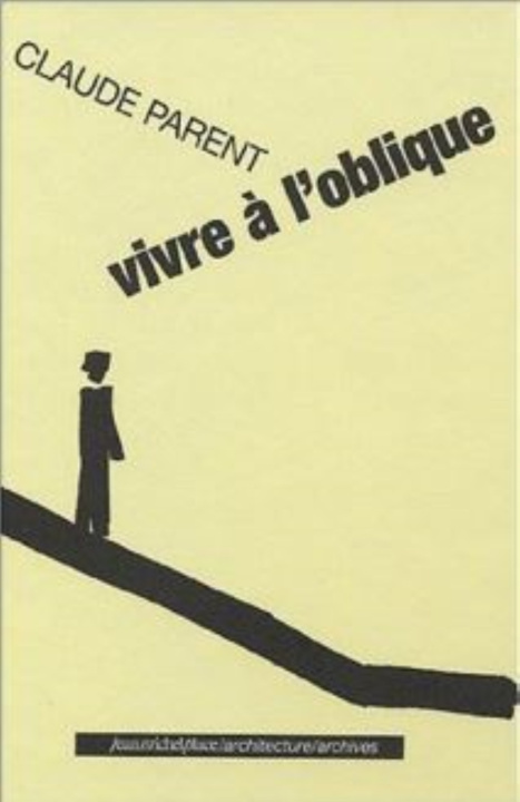 Buch CLAUDE PARENT - VIVRE A L'OBLIQUE PARENT CLAUDE