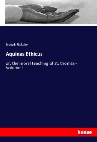 Knjiga Aquinas Ethicus Joseph Rickaby