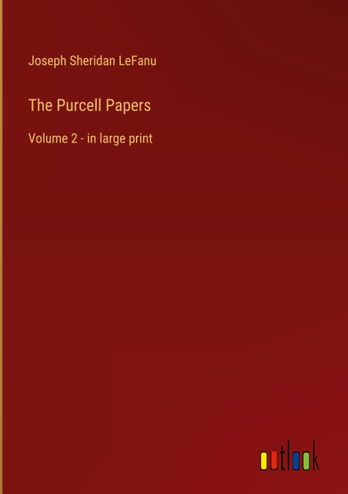 Buch The Purcell Papers Joseph Sheridan LeFanu