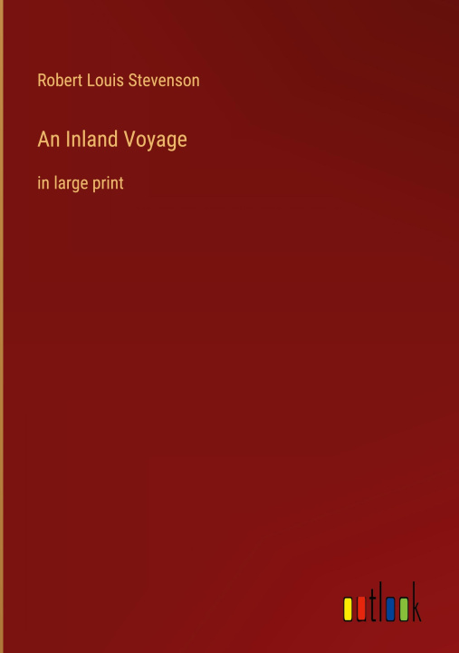 Kniha An Inland Voyage Robert Louis Stevenson