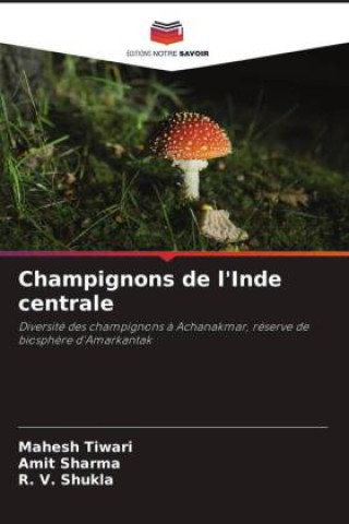 Kniha Champignons de l'Inde centrale Amit Sharma