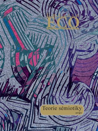 Książka Teorie sémiotiky Umberto Eco