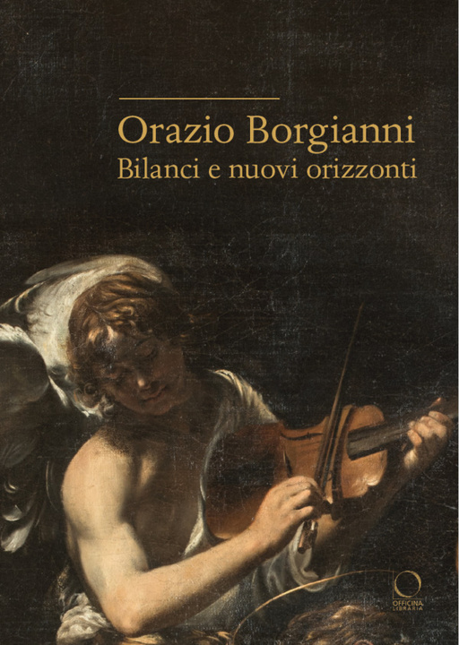 Kniha Orazio Borgianni. Bilanci e nuovi orizzonti 