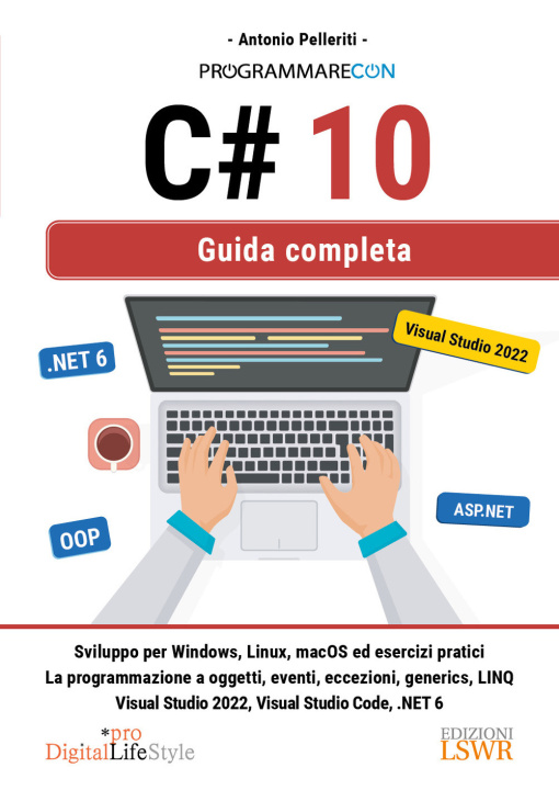 Könyv Programmare con C# 10. Guida completa Antonio Pelleriti