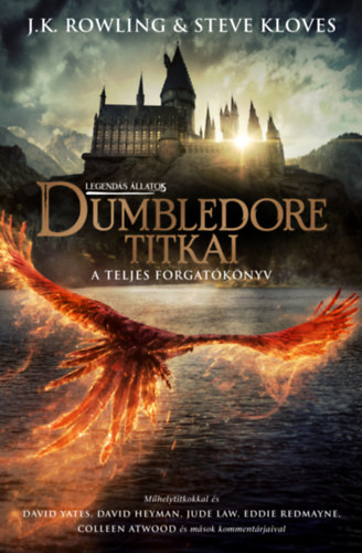 Książka Legendás állatok: Dumbledore titkai - A teljes forgatókönyv Joanne K. Rowling