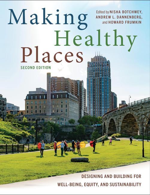 Book Making Healthy Places, Second Edition Nisha Botchwey