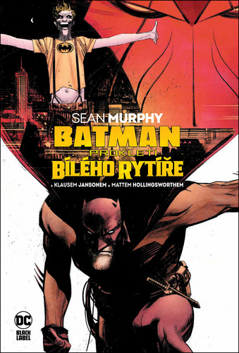 Książka Batman Prokletí Bílého rytíře Sean Murphy