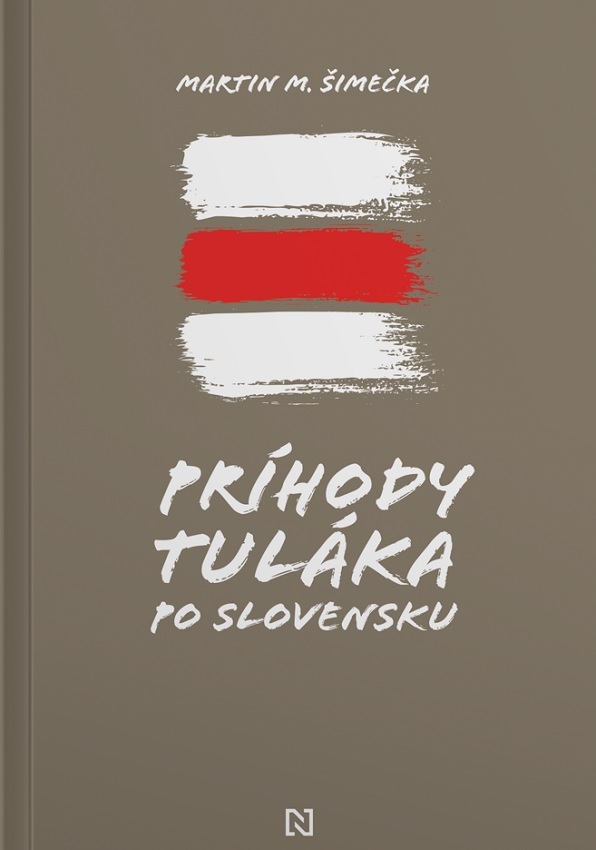 Книга Príhody tuláka po Slovensku Martin M. Šimečka