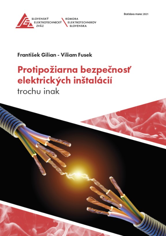 Kniha Protipožiarna bezpečnosť elektrických inštalácií trochu inak Ing. František Gilian