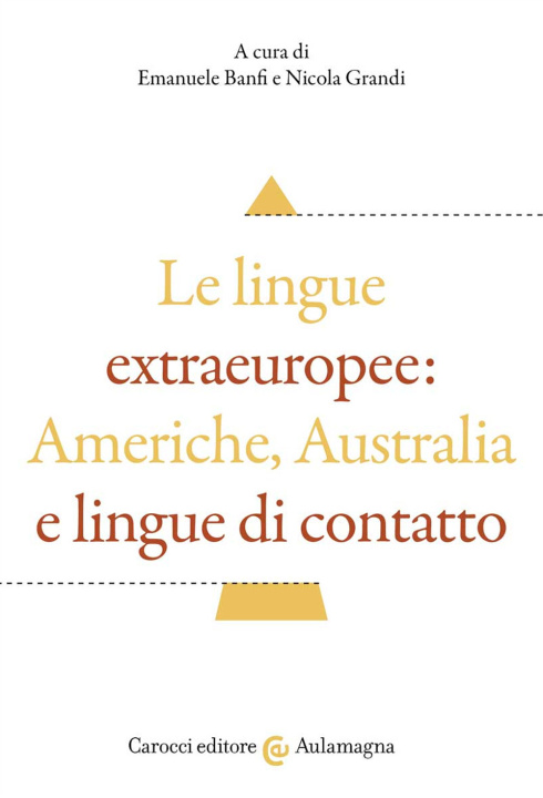 Knjiga lingue extraeuropee: Americhe, Australia e lingue di contatto 