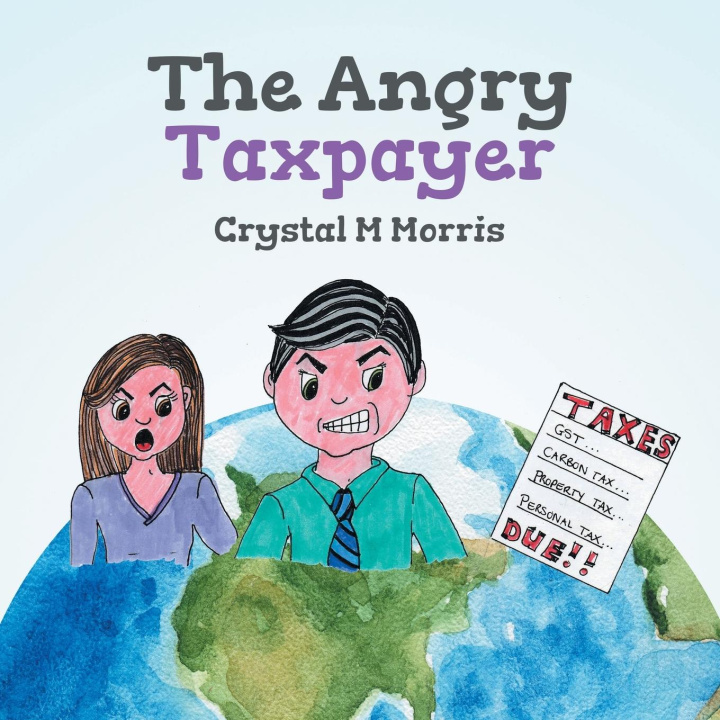 Knjiga The Angry Taxpayer Crystal M Morris