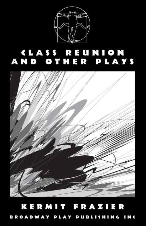 Livro Class Reunion and Other Plays Kermit Frazier