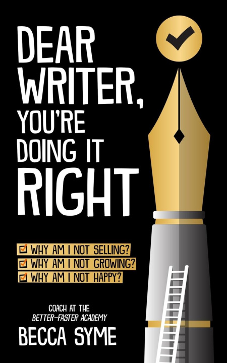 Buch Dear Writer, You're Doing It Right Becca Syme