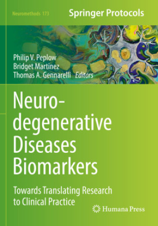 Kniha Neurodegenerative Diseases Biomarkers Philip V. Peplow