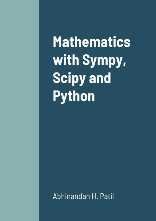 Knjiga Mathematics with Sympy, Scipy and Python 