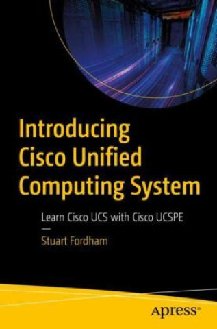 Boek Introducing Cisco Unified Computing System Stuart Fordham