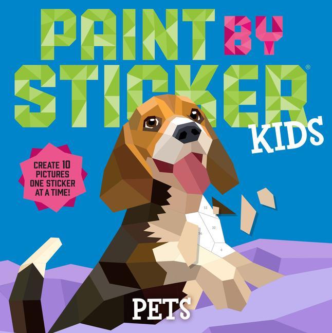 Knjiga Paint by Sticker Kids: Pets 